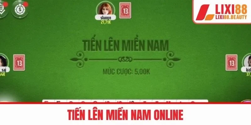 Tiến lên miền nam online