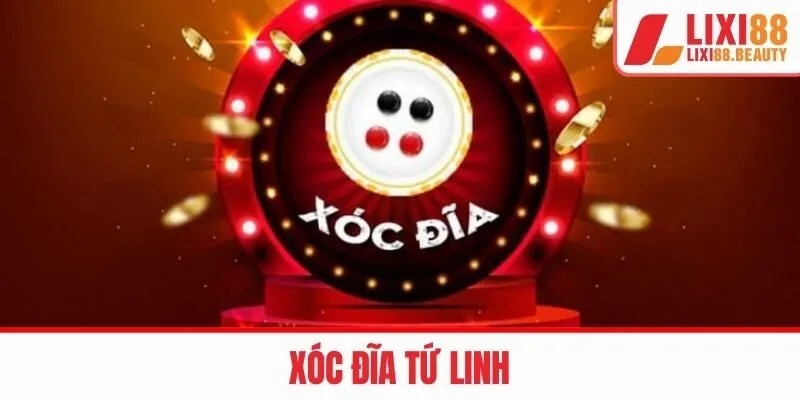 xóc đĩa tứ linh